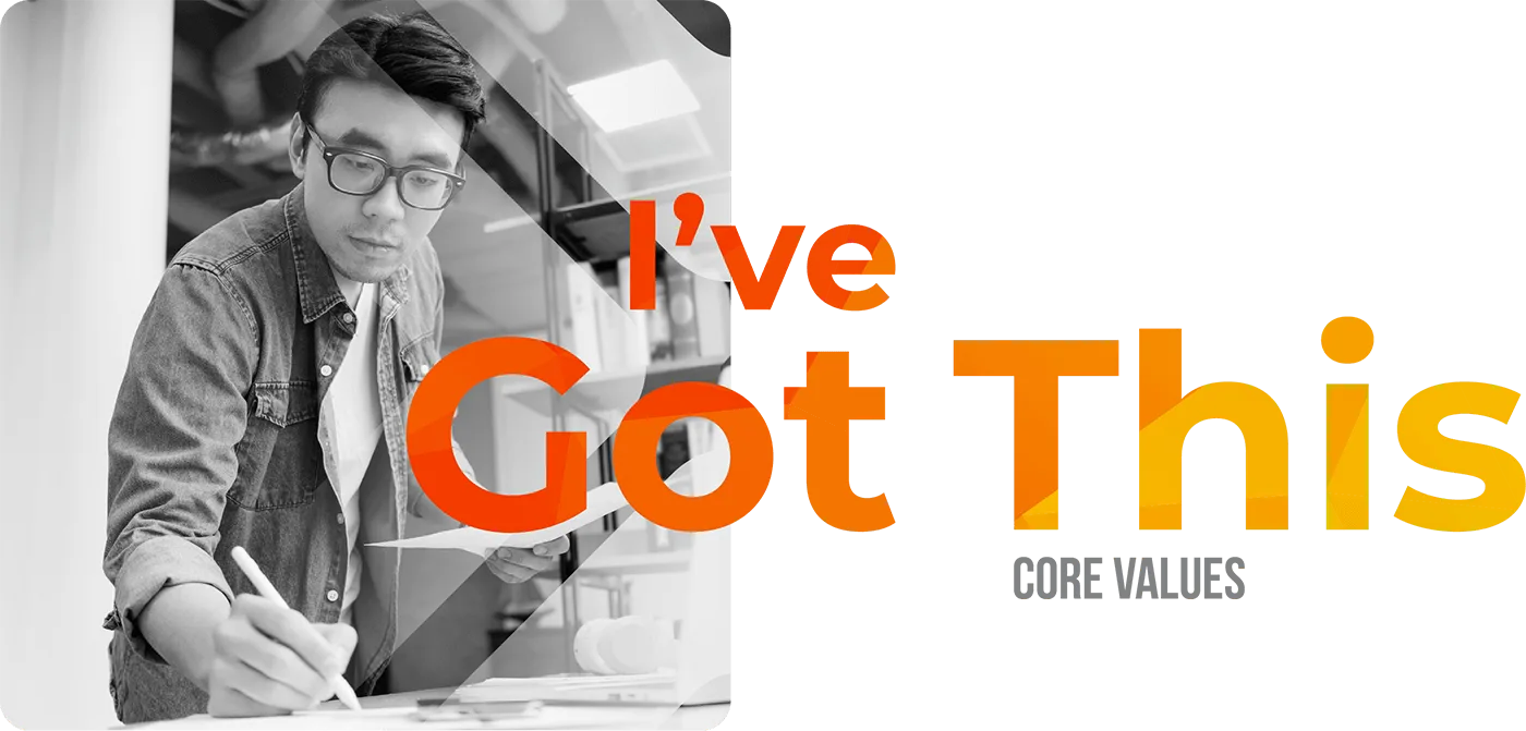 Core Values - I've got this