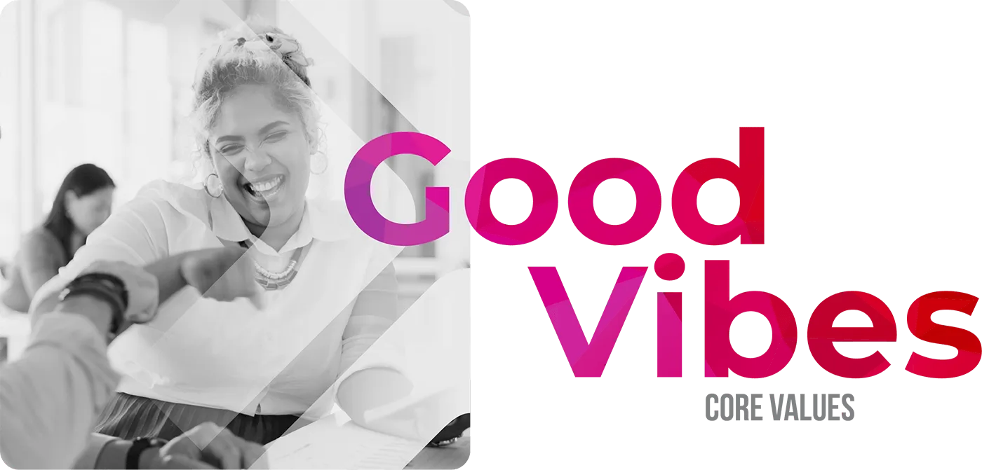 Core Values - Good Vibes