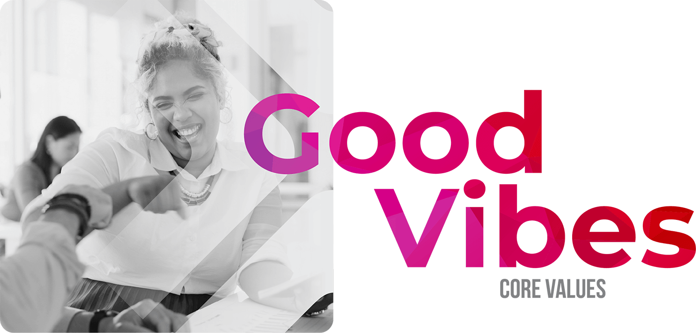 Core Values - Good Vibes